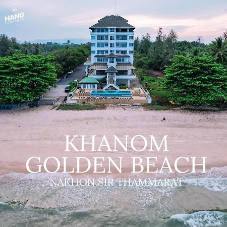 Khanom Golden Beach Hotel Εξωτερικό φωτογραφία